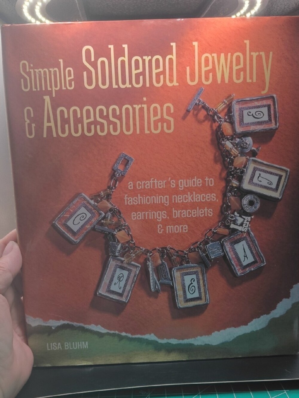 Lisa Bluhm Simple Soldered Jewelry And Accessories Book